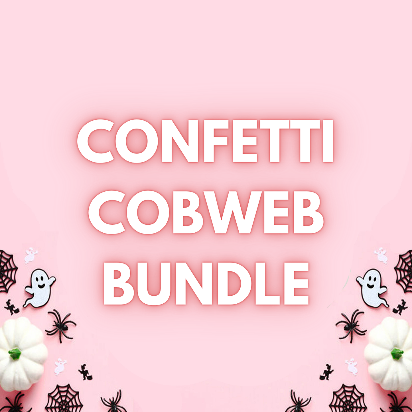 CONFETTI COBWEB BUNDLE