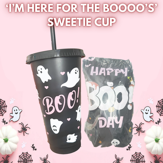 'I'M HERE FOR THE BOOOO'S' 400g SWEETIE CUP
