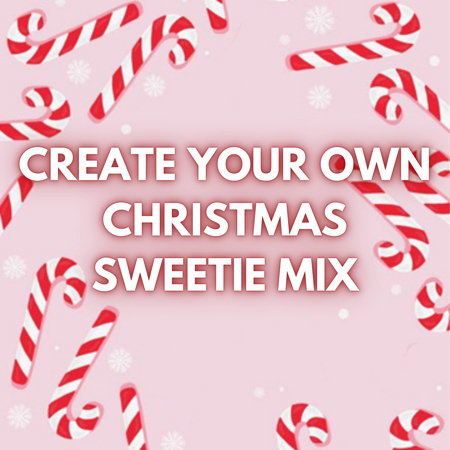 CREATE YOUR OWN MIX (CHRISTMAS)