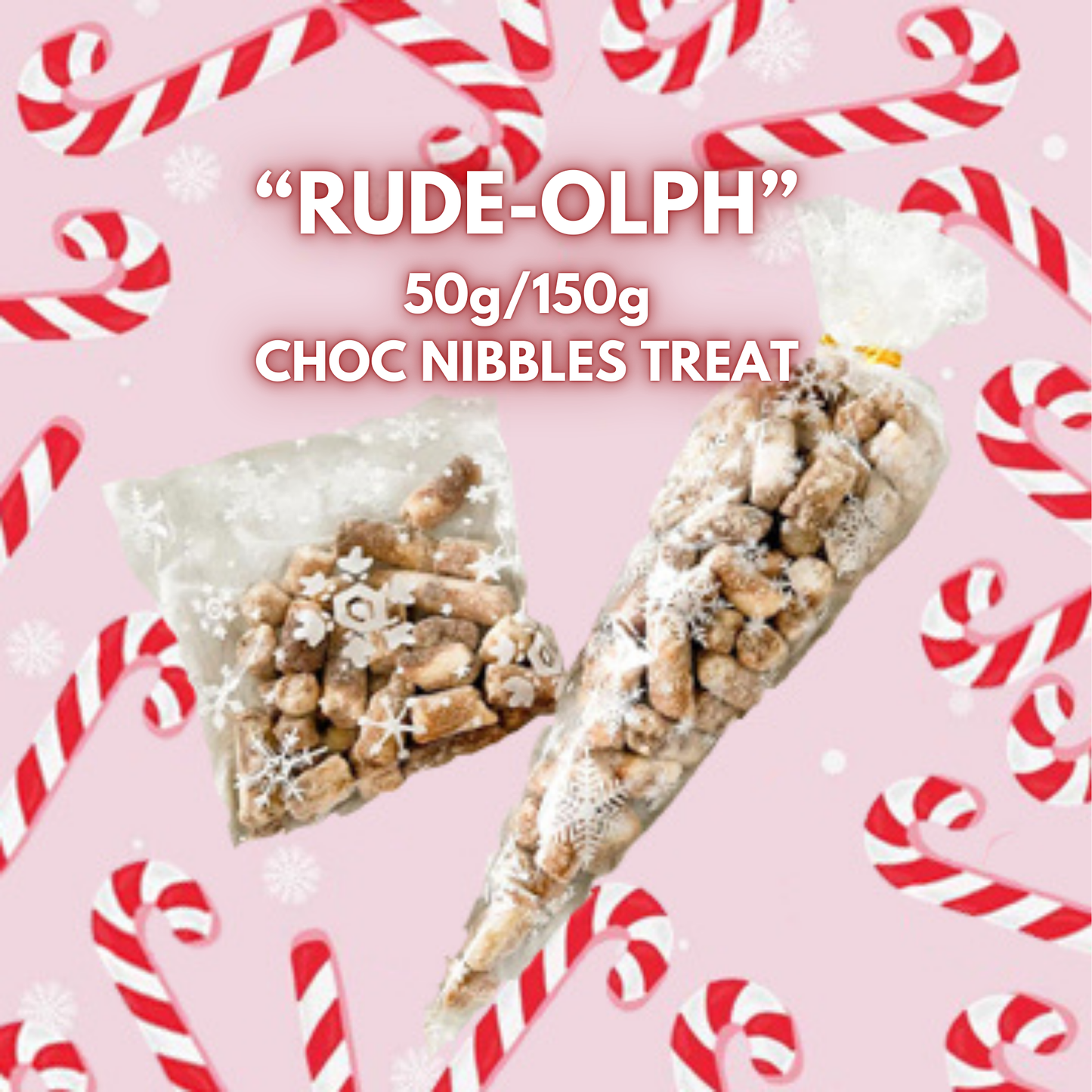 RUDE-OLPH REINDEER FOOD BAG- (CHOCOLATE NIBBLES)
